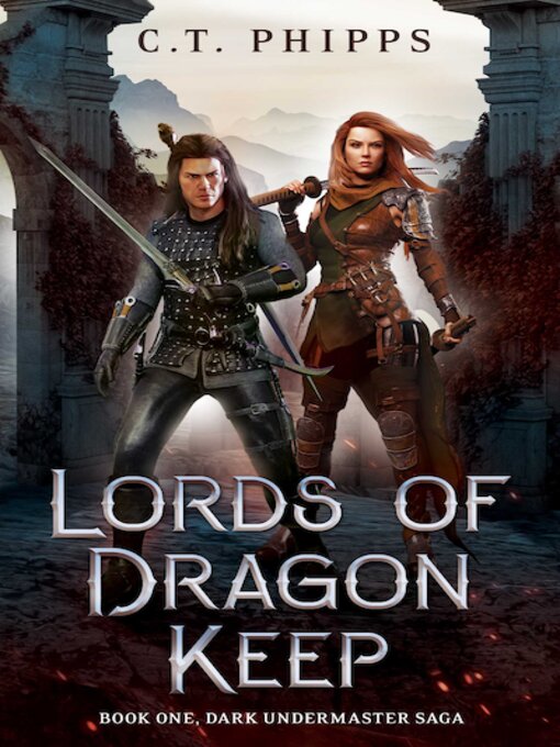 Title details for Lords of Dragon Keep by C.T. Phipps - Available